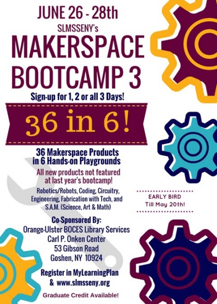 [PIC] Makerspace Bootcamp 3 FLYER Link to School Library Media Specialist Information Page